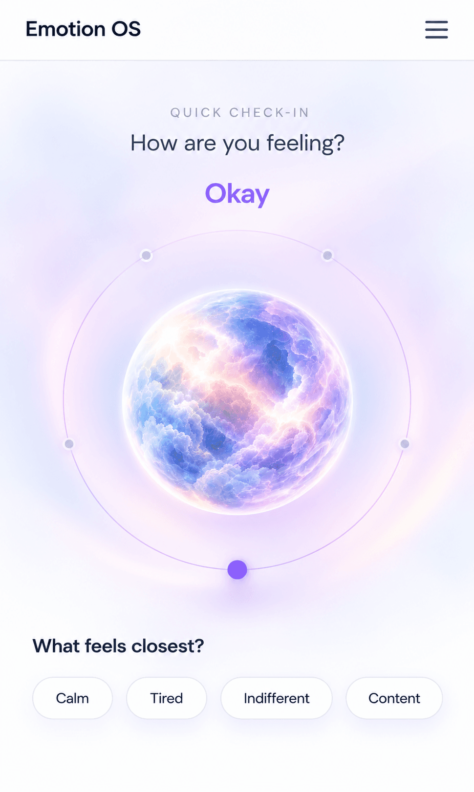 Emotion OS Quick Check-in screen: “How are you feeling?” answered with “Okay”, with suggestions Calm, Tired, Indifferent and Content.